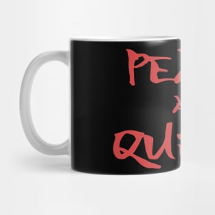 Peace and Quiet, Tranquility, Positivity, Inspirational, Motivational, Minimalist, Typography, Aesthetic Text Mug